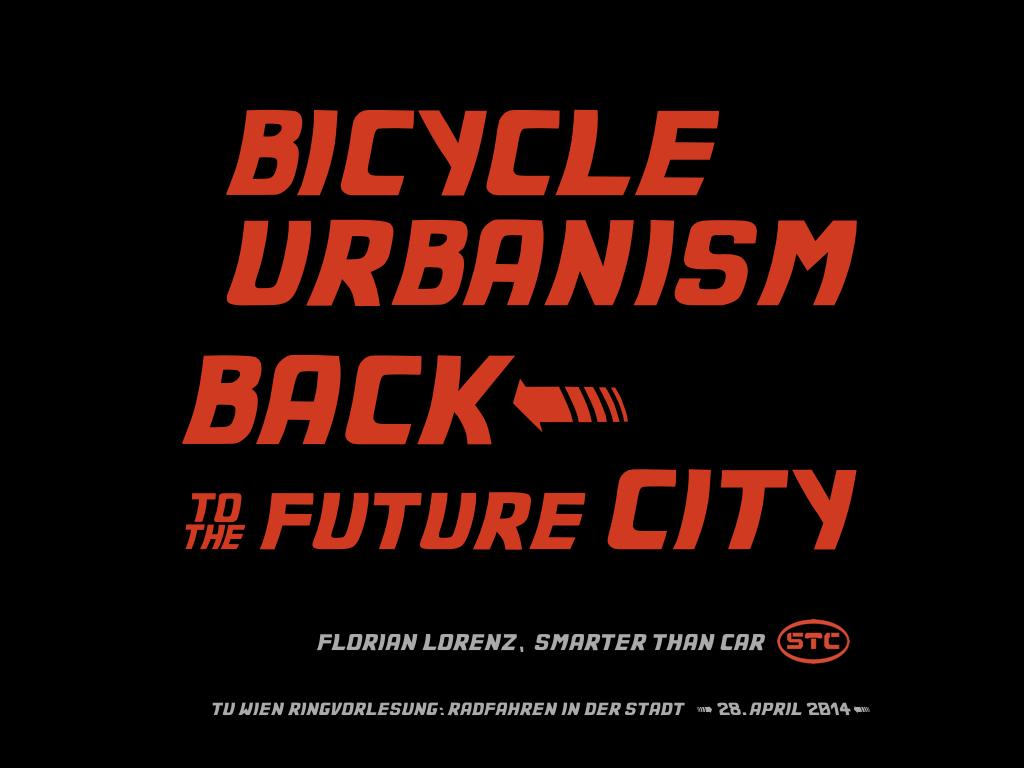 2014_STC_Florian Lorenz_Bicycle Urbanism – Back to the Future City_1